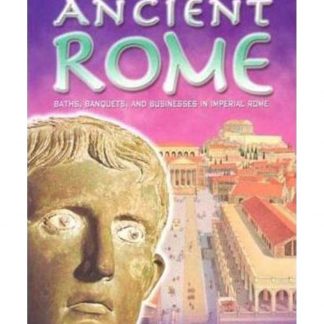 Life And Times In Ancient Rome