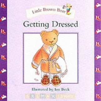 Little Brown Bear Getting Dressed
