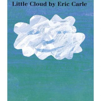Little cloud by Eric Carle