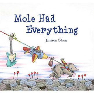 Mole Had Everything