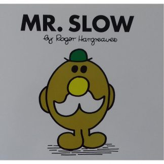Mr.Slow