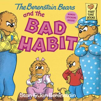 The Berenstain Bears And The Bad Habit