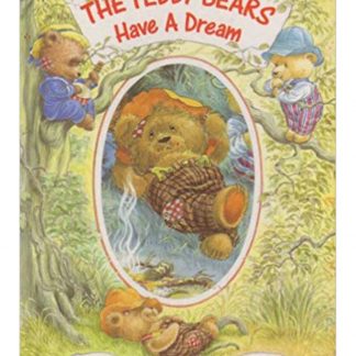 The Teddy Bears Have A Dream