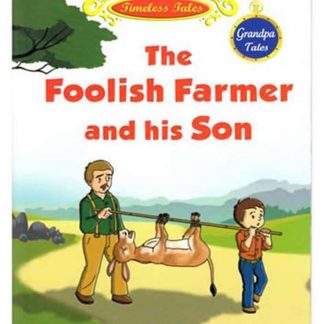 The foolish farmer and his son-Grandpa tales