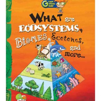 What Are Ecosystems,Biomes, Ecotones,And More?