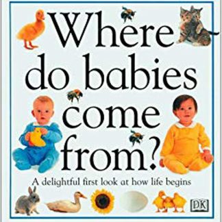 Where Do Babies Come From?
