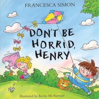 Don't Be Horrid,Henry