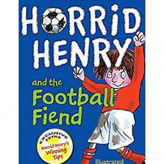 Horrid Henry And The Football Fiend