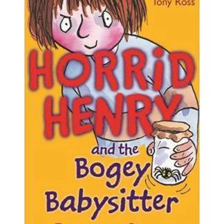 Horrid Henry And The Bogey Babysitter