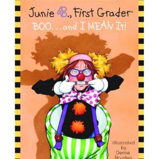 Junie B.,First Grader BOO?And I Mean It!