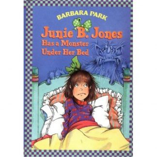 Junie B. Jones Has A Monster Under Her Bed