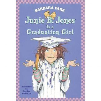 Junie B. Jones Is A Graduation Girl