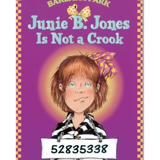 Junie B. Jones Is Not A Crook
