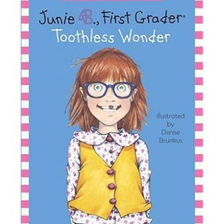 Junie B.,First Grader Toothless Wonder