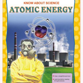 Know About Science Atomic Energy
