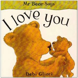 Mr.Bear Says I Love You