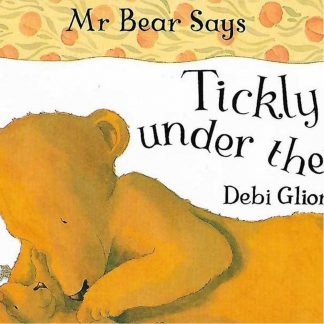 Mr.Bear Says Tickly under there