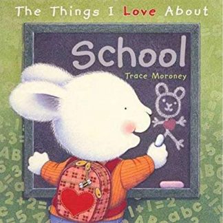 The Things I Love About School