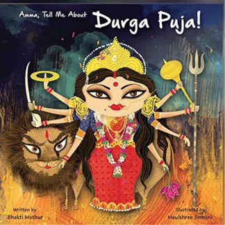 Amma,Tell Me About Durga Puja!