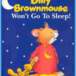 Billy Brownmouse Won't Go To Sleep