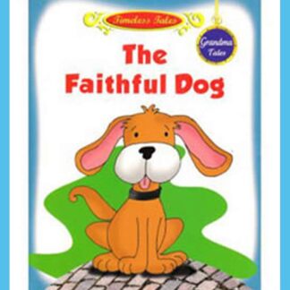 The Faithful Dog-Grandma Tales