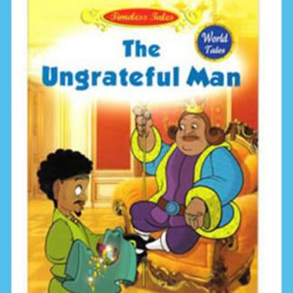 The Ungrateful Man-World Tales