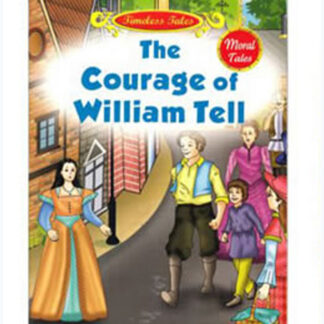 The courage of william tell-Moral Tales
