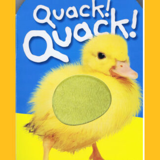 Baby touch and feel Quack Quack