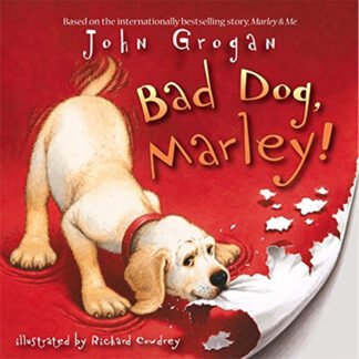 Bad Dog,Marley!
