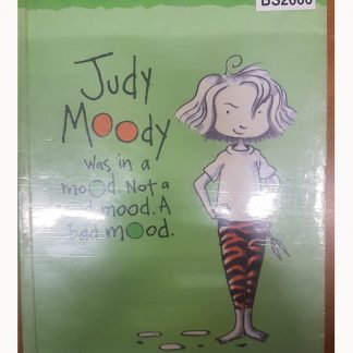 Judy Moody Was In A Mood.Not A Good Mood.A Bad Mood