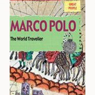 Marco Polo The World Traveller