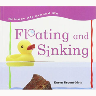 Science All Around Me:Floating And Sinking