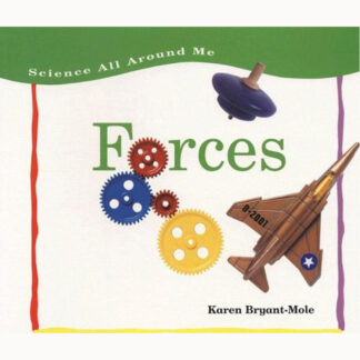 Science All Around Me:Forces