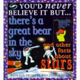 You'd Never Belive It But...There's A Great Bear In The Sky