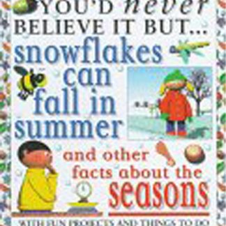 You'd Never Belive It But...Snowflakes Can Fall In Summer